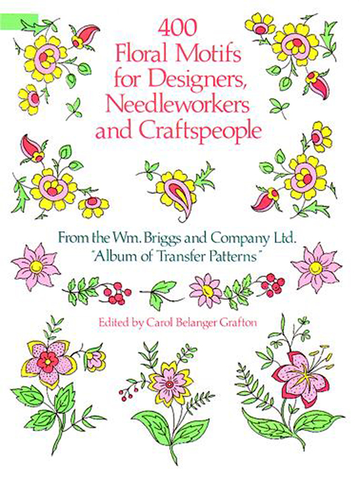 Title details for 400 Floral Motifs for Designers, Needleworkers and Craftspeople by Briggs & Co. - Available